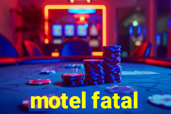 motel fatal